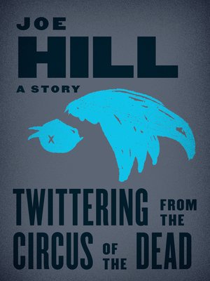 cover image of Twittering from the Circus of the Dead